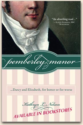 Pemberley Manor by Kathryn L Nelson